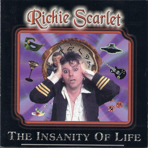 Richie Scarlet : The Insanity of Life